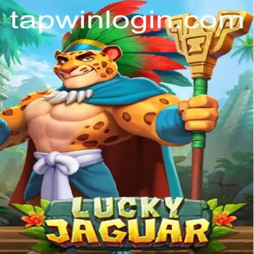 Unmasking the Thrills of LuckyJaguar: An In-Depth Exploration with TAPWIN